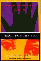 Reach for the top : women and the changing facts of work life