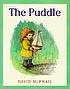 The puddle 著者：  David McPhail 