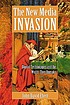The new media invasion : digital technologies... by  John David Ebert 