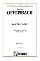 La Perichole : a comic opera in three acts : with English text