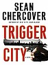 Trigger city de Sean Chercover