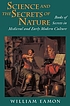 Science and the secrets of nature : books of secrets... 著者：  William Eamon 