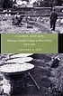 Cadres and kin : making a socialist village in West China, 1921-1991