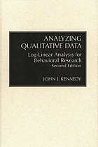 Analyzing qualitative data : log-linear analysis for behavioral research
