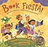 Book fiesta! : celebrate Children's Day/book day... by  Pat Mora 