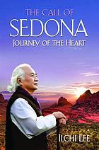 The call of Sedona : journey of the heart