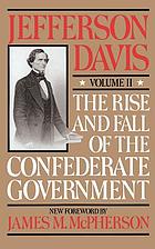 The rise and fall of the Confederate government / 2.
