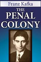 The penal colony, stories and short pieces
