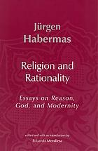 Religion and rationality : essays on reason, God, and modernity