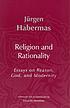 Religion and rationality : essays on reason, God, and modernity