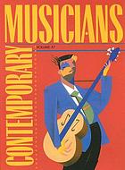 Contemporary musicians. : Volume 57 profiles of the people in music