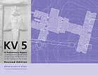 KV 5 : a preliminary report on the excavation of the tomb of the sons of Rameses II in the Valley of the Kings