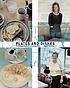 Plates and dishes : the food and faces of the roadside diner