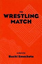 The wrestling match