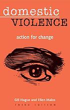 Domestic violence : action for change