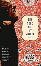 The Turk and my mother : a novel