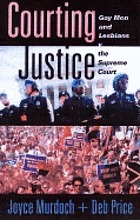 Courting justice : gay men and lesbians v. the Supreme Court