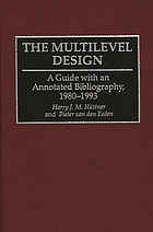 The multilevel design : a guide with an annotated bibliography, 1980-1993