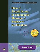 Plain & simple guide to therapeutic massage & bodywork certification