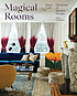 Magical rooms : elements of interior design by Fawn Galli