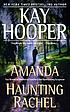 Amanda ; Haunting Rachel de Kay Hooper