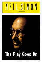 The play goes on : a memoir