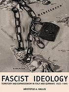 Fascist ideology : territory and expansionism in Italy and Germany, 1922-1945