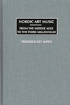 Nordic art music : from the Middle Ages to the third millennium