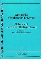 Sehnsucht nach dem Heiligen Land : eine Studie zu Pär Lagerkvists später Prosa