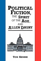 Political fiction, the spirit of the age, and Allen Drury