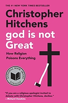 God is not great : how religion poisons everything