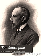The South pole; an account of the Norwegian Antarctic expedition in the 