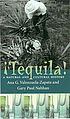 Tequila : a natural and cultural history by  Ana Guadalupe Valenzuela Zapata 