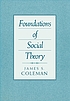Foundations of social theory by James S Coleman