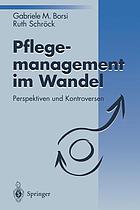 Pflegemanagement im Wandel : Perspektiven und Kontroversen