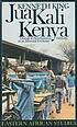 Jua Kali Kenya : change and development in an... by Kenneth James King
