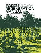 Forest regeneration manual