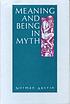 Meaning and being in myth de Norman Austin