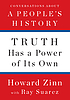 Truth has a power of its own : conversations about... by  Howard Zinn 