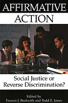 Affirmative action : social justice or reverse discrimination?