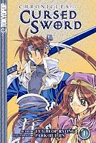Chronicles of the cursed sword. Volume 1Chronicles of the cursed swordChronicles of the cursed sword. Volume 1