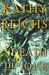 Death du jour door Kathy Reichs