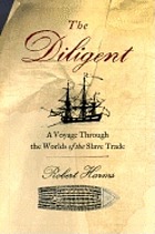 The Diligent : a voyage through the worlds of the slave trade