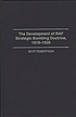 The development of RAF strategic bombing doctrine,... door Scot Robertson