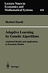 Adaptive learning by genetic algorithms : analytical... by  Herbert Dawid 