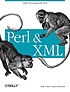 Perl and XML 著者：  Erik T Ray 