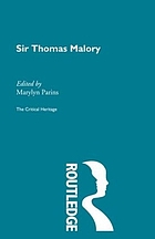 Sir Thomas Malory : the critical heritage