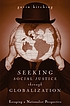 Seeking social justice through globalization :... door G  N Kitching