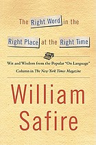 The right word in the right place at the right time : wit and wisdom from the popular 