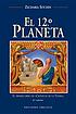 El duodécimo planeta por Zecharia Sitchin